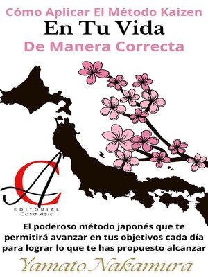 Cómo Aplicar El Método Kaizen En Tu Vida De Manera Correcta - ebook